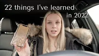 22 things I've learned in 2022