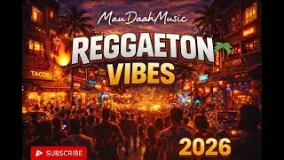 REGGAETON LATIN VIBES Urban Street Party | Reggaeton Mix 2026