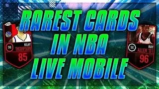 THE RAREST CARDS ON NBA LIVE MOBILE! HARDEST CARDS TO GET!