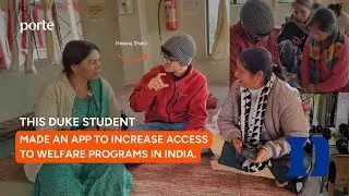How This Duke Student Made An App to Increase Access to Welfare Programs in India.