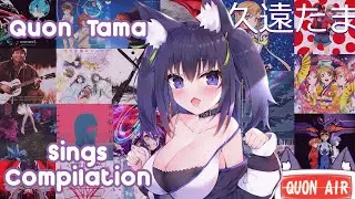 Quon Tama Sings Compilation【久遠たま】