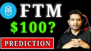 FTM Coin price prediction $100 is it possible? | Fantom coin next Solana