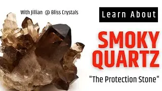 Smoky Quartz: Crystals for Beginners | What makes Smoky Quartz one of the BEST Grounding Stones?