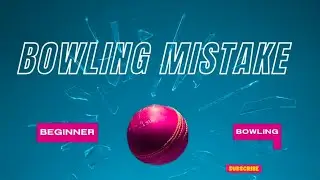 bowling Mistake |beginner | Run up Mistake