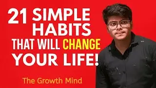21 Simple Habits That Will Change Your Life Forever