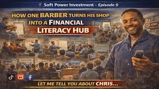 SE1 E9 How One Barber Turns His Shop Into a Financial Literacy Hub