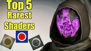 Top 5 Rarest Shaders In Destiny - Destiny Countdowns