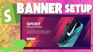 Shopify Store Hero Banner  & Collection Banners Tutorial