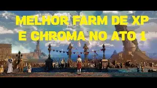 MELHOR FARM DE XP E CHROMA NO ATO 1 - CLAIR OBSCUR EXPEDITION 33