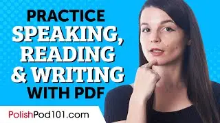 How to Practice Polish Speaking, Reading & Writing with the PDF Cheat Sheets