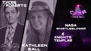 CR Ep 180: NASA Whistleblower w Tyler Roberts and Knights Templar w Kathleen Ball