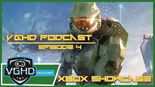 XBOX Games Showcase LIVE | Halo Infinite Guessing Game! | The VGHD Podcast #4