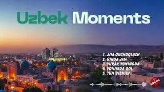 Uzbek Night Love Songs – Chill & Emotional Mix
