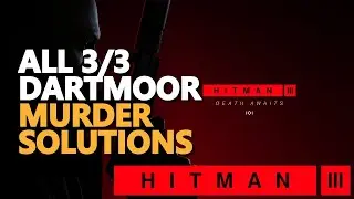 All Dartmoor Suspects Murder Solutions Hitman 3