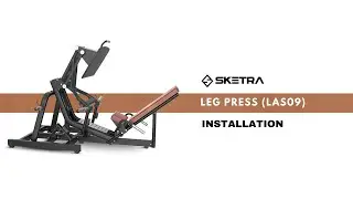 Sketra Leg Press (LAS09) | Easy Installation Instructions | Commercial gym products #sketradotcom