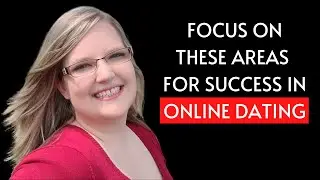 4 Areas You Need To Focus On For Online Dating Success | #Shorts | Dating Bites