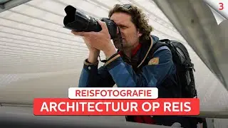Tips voor het maken van architectuurfoto's op reis | Reisfotografie | Zoom.nl | #3