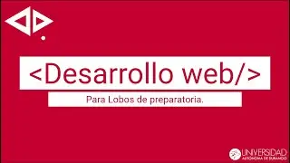 🐾🚀 3ra Unidad: Desarrollo Web - HTML5 Prepa lobos.