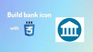 CSS - Build bank icon