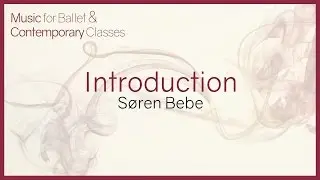 Music for Ballet Class. Introduction.