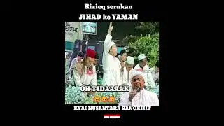 Rizieq Serukan JIHAD ke Hadramaut YAMAN ⁉️ Kyai Nusantara Bangkit. Moden Gendeng Pati