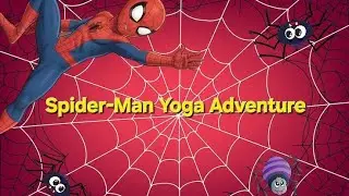 Spider-Man Yoga for Kids | Strength, Balance & Focus | High Energy Workout