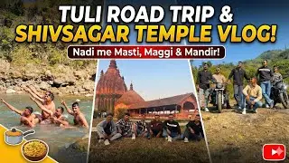 Nature, Maggi, and Peace. ✨   नदी किनारे Maggie🍜 || Trip to Tuli with Buddies || The Ghumakad 