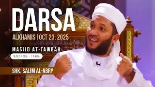 🔴#LIVE: DARSA | SHK. SALIM AL-ABRY | MASJID AT-TAWBAH | 23/10/2025