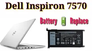 Dell Inspiron 7570 Battery Change | Dell Laptop Battery Replace