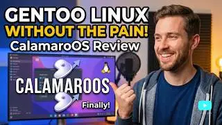 Gentoo Linux Without the Pain! CalamaroOS Review