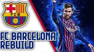 FC Barcelona Rebuild #3 | FIFA 19 with Mods | Saving FC Barcelona