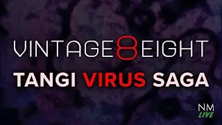 Vintage 8: The Tangi Virus Saga