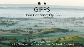 Ruth Gipps - Horn Concerto, Op  58