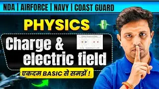 Charge and Electric Field | Physics for NDA 1, 2026 | Most Important Objective Questions
