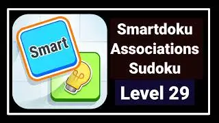 Smartdoku Associations Sudoku Level 29 Solution Walkthrough