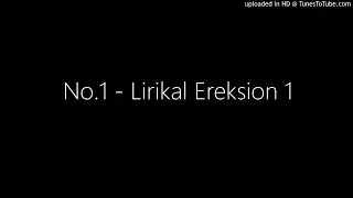 No.1 - Lirikal Ereksion 1