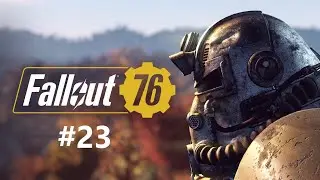 FALLOUT 76 #23 - Abschlusspr&uuml;fung in Belching Betty zum Feuerteufel Let&acute;s Play Deutsch UHD
