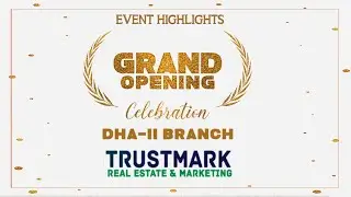 GRAND OPENING || TRUSTMARK  || 3rd BRANCH || DHA 2  || ISLAMABAD ||