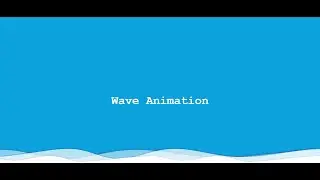 Wavy Animation Using CSS