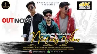 MELODY VIBES HINDI ENGLISH PAHADI MASHUP | SAHIL  AKHILESH  MONU NEGEE | RAHUL NEGI Folk Blues Music