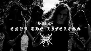 BR&Uuml;KA  -  Envy The Lifeless (OFFICIAL MUSIC VIDEO)