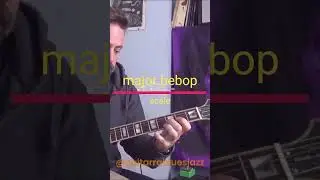 @guitarrabluesjazz major bebop scale #shorts