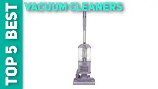 ✅ Best Vacuum Cleaners 2021 - Top 5 Vacuum Cleaners