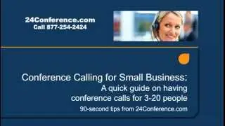 Conference Calling for Small Business -- 24Conference.com