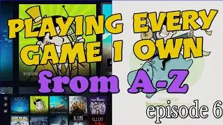 Playing Every Game I Own From A-Z - AdVenture Capitalist