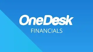 OneDesk - Getting Started: Financials