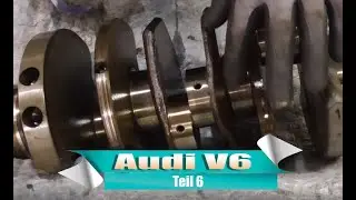 Audi V6 Motor Teil 6