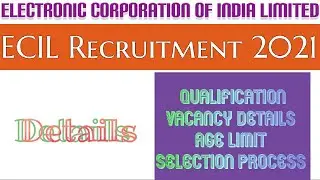 ECIL Recruitment 2021 | Electronics Corporation of India Limited Recruitment 2021 | ECIL Apprentice