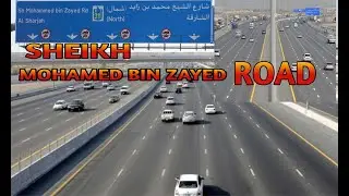 Sheikh Mohammad Bin Zayed Road /SHARJAH TO DRAGONMART DUBAI