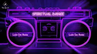 Luis De Rosa - SPIRITUAL DANCE